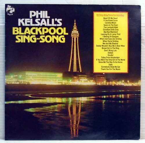 Phil kelsall blackpool sing - -,