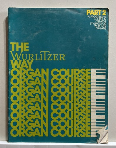The wurlitzer way organ - the,
