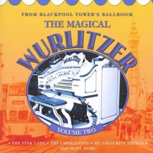 The magical wurlitzer - wurlitzer,, vol.